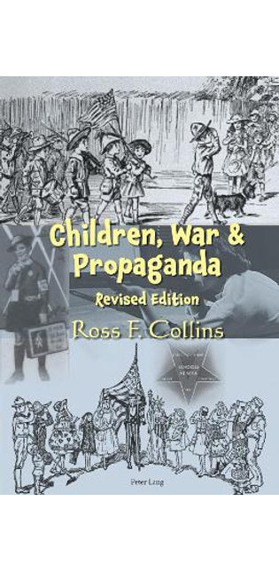 Children, War and Propaganda, Revised Edition