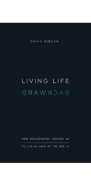 Living Life Backward