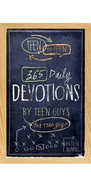 Teen To Teen: 365 Daily Devotions by Teen Guys