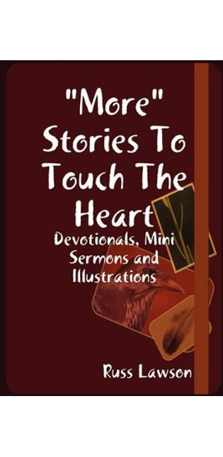 "More" Stories to Touch the Heart