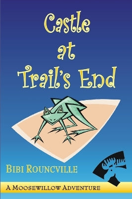 Castle at Trail's End