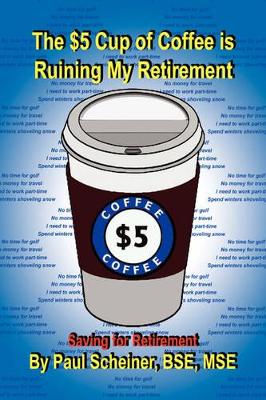 $5 Cup of Coffee is Ruining My Retirement