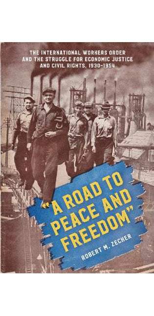 "A Road to Peace and Freedom"