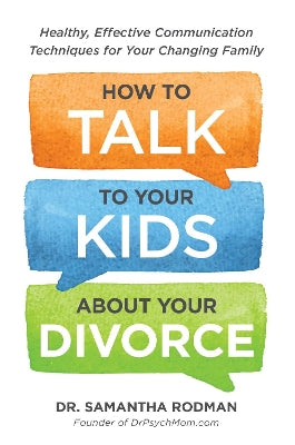 How to Talk to Your Kids about Your Divorce