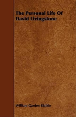 Personal Life Of David Livingstone