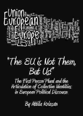 "The EU is Not Them, But Us!"