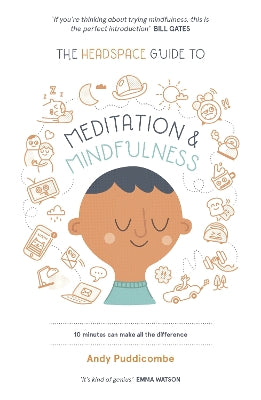 Headspace Guide to... Mindfulness & Meditation