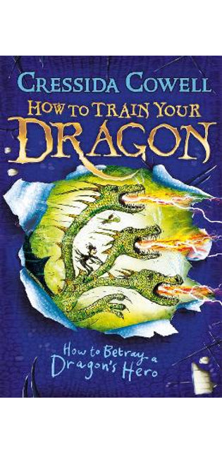 How to Train Your Dragon: How to Betray a Dragon's Hero