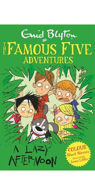 Famous Five Colour Short Stories: A Lazy Afternoon