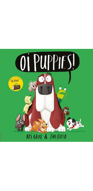 Oi Puppies!