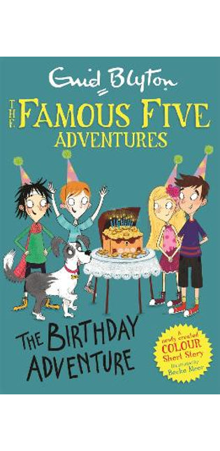 Famous Five Colour Short Stories: The Birthday Adventure