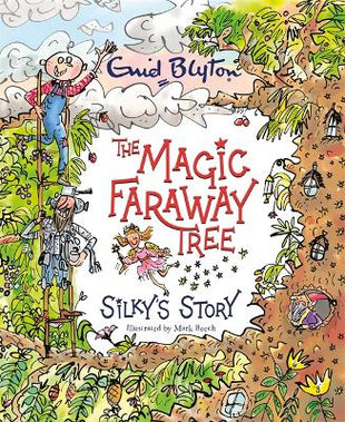 Magic Faraway Tree: Silky's Story