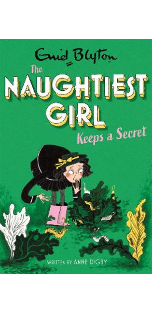 Naughtiest Girl: Naughtiest Girl Keeps A Secret