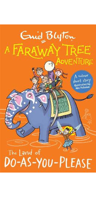 Faraway Tree Adventure: The Land of Do-As-You-Please