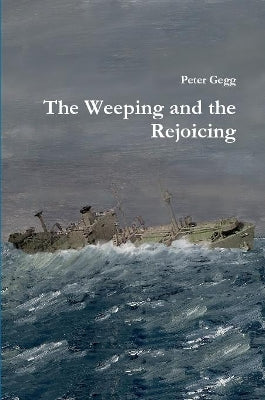 Weeping and the Rejoicing