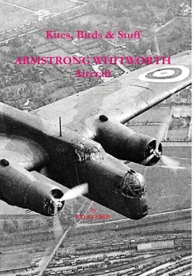 #Kites, Birds & Stuff  -  ARMSTRONG WHITWORTH Aircraft