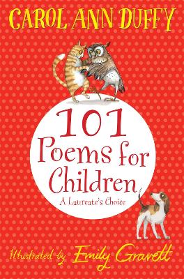 101 Poems for Children Chosen by Carol Ann Duffy: A Laureate's Choice