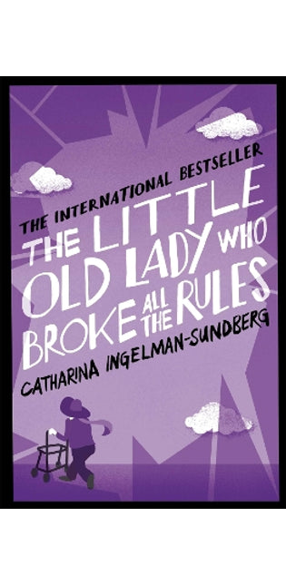 Little Old Lady Who Broke All the Rules