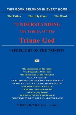 "Understanding The Trinity Of The Triune God!