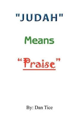 "Judah" Means "Praise"
