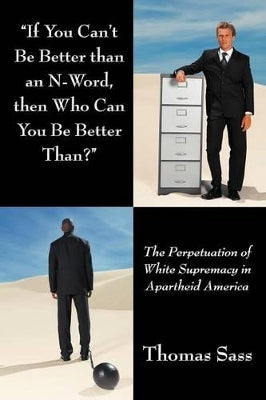 "If You Can't Be Better Than an N-Word, Then Who Can You Be Better Than?"