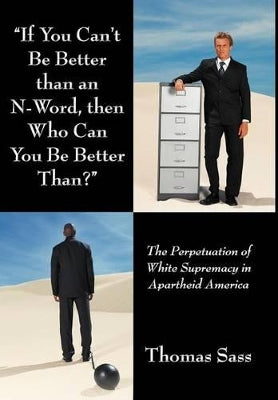 "If You Can't Be Better Than an N-Word, Then Who Can You Be Better Than?"