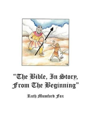 "The Bible, in Story, From the Beginning"