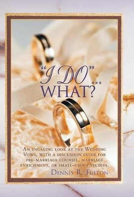 "I Do"...What?