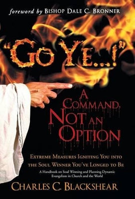 "Go Ye...!" A Command, Not an Option