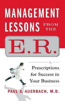 Management Lessons from the E.R.