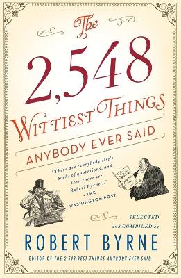 2,548 Wittiest Things Anybody Ever Said