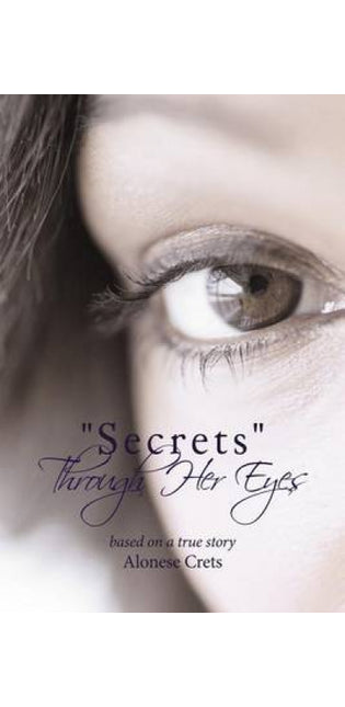"Secrets" Through Her Eyes