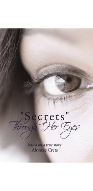 "Secrets" Through Her Eyes