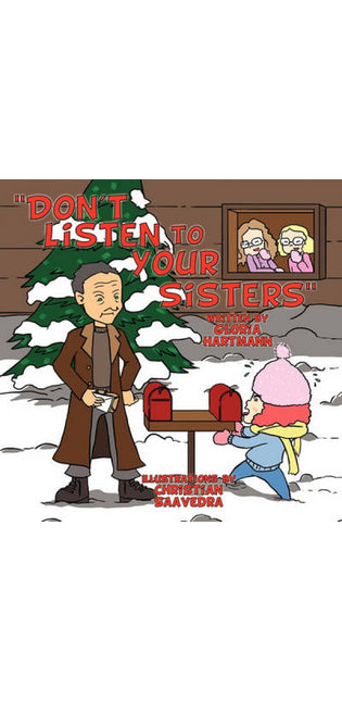 "Don't Listen to Your Sisters"