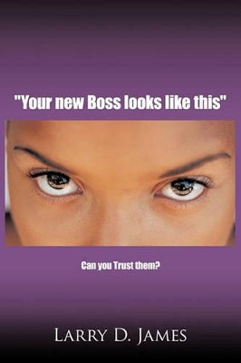 "Your New Boss Looks Like This"