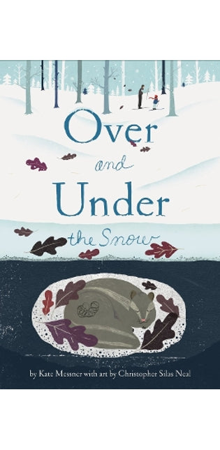Over and Under the Snow