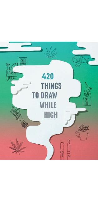 420 Things to Draw While High