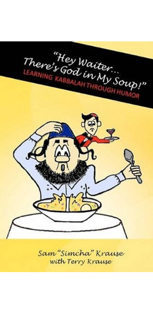 "Hey Waiter...There's God in My Soup!"