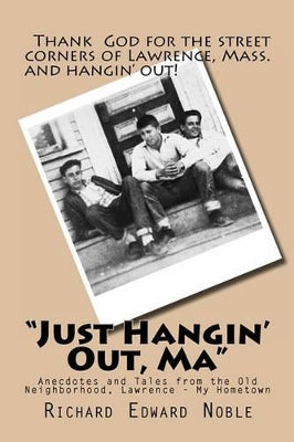"Just Hangin' Out, Ma"