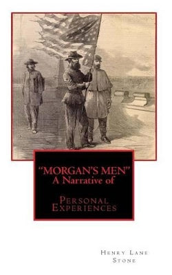 "MORGAN'S MEN" A Narrative of