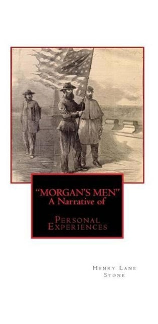 "MORGAN'S MEN" A Narrative of