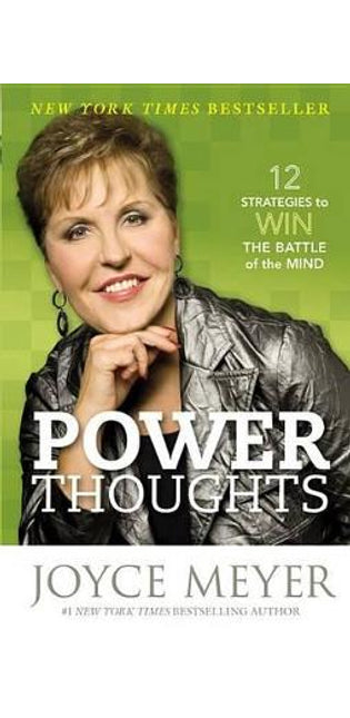 Power Thoughts: 12 Strategies to Win the Battle of the Mind