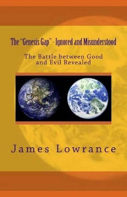 "Genesis Gap" - Ignored and Misunderstood