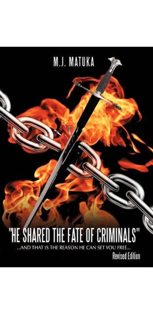 "He Shared the Fate of Criminals"