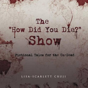 "How Did You Die?" Show