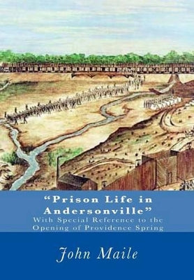 "Prison Life in Andersonville"