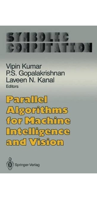 Parallel Algorithms for Machine Intelligence and Vision