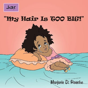 "My Hair Is TOO BIG!"