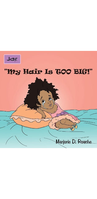 "My Hair Is TOO BIG!"