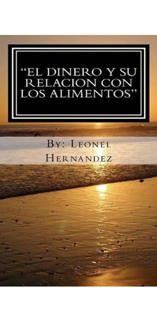 "El dinero y su relacion con los alimentos"